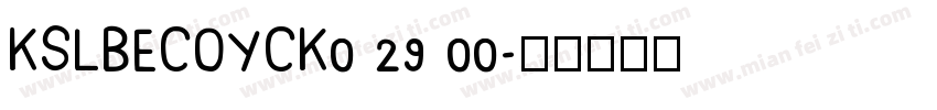 KSLBECOYCK0 29 00字体转换